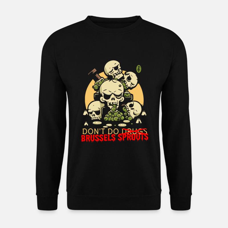 Ekelhafte Gemüse Schädel: Vermeide Rosenkohl - Unisex Pullover - Schwarz