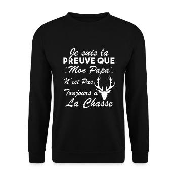 la preuve que mon papa pas toujours chasse - Sweat-shirt Unisexe - noir - Devant - Alina (178cm) & Michal (187cm)