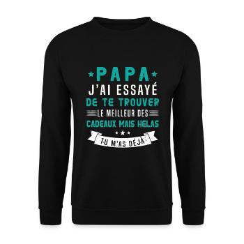 Papa J'ai Essayé De Te Trouver Le Meilleur Cadeau - Sweat-shirt Unisexe - noir - Devant - Alina (178cm) & Michal (187cm)
