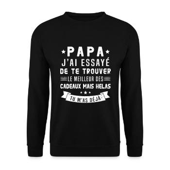 Papa J'ai Essayé De Te Trouver Le Meilleur Cadeau - Sweat-shirt Unisexe - noir - Devant - Alina (178cm) & Michal (187cm)