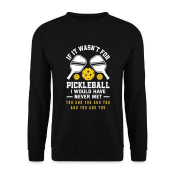 Lustiges Pickleball Geschenk - Unisex Pullover - Schwarz - Vorne - Alina (178cm) & Michal (187cm)