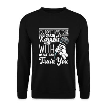Chanteur de karaoké Chanteur de karaoké Musique - Sweat-shirt Unisexe - noir - Devant - Alina (178cm) & Michal (187cm)