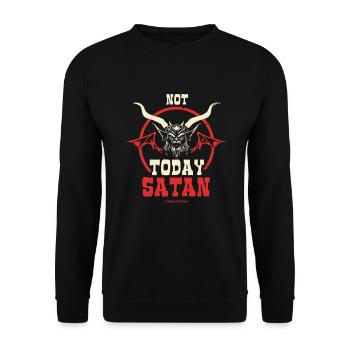Not today, SATAN - Unisex Sweatshirt - black - Front - Alina (178cm) & Michal (187cm)