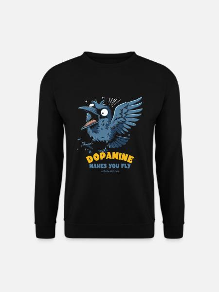Krähen Vogel auf Dopamin lässt dich fliegen - Unisex Pullover - Schwarz