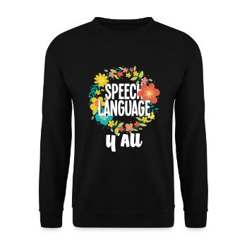 Speech therapist, speech therapist, speech therapist - Unisex Sweatshirt - black - Front - Alina (178cm) & Michal (187cm)