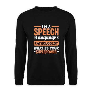 Speech therapist, speech therapist, speech therapist - Unisex Sweatshirt - black - Front - Alina (178cm) & Michal (187cm)
