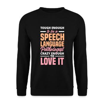 Speech therapist, speech therapist, speech therapist - Unisex Sweatshirt - black - Front - Alina (178cm) & Michal (187cm)