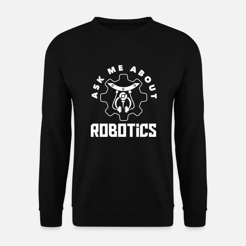 Programmeur de robots robotiques - Sweat-shirt Unisexe - noir