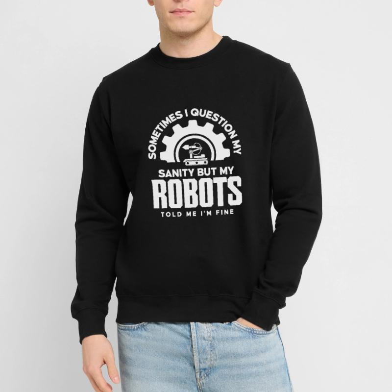 Robotics Robot Programmer Unisex Sweatshirt