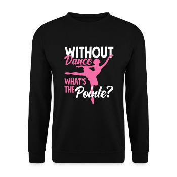 Süßes Ballerina Ballettänzerin Geschenk - Unisex Pullover - Schwarz - Vorne - Alina (178cm) & Michal (187cm)
