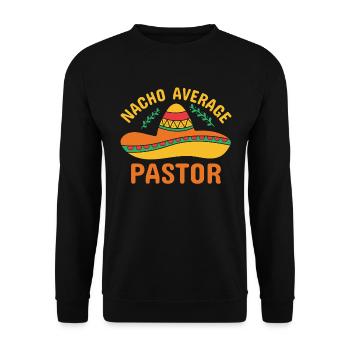 Nacho Average Pastor Preacher Religious Leader - Unisex Sweatshirt - black - Front - Alina (178cm) & Michal (187cm)