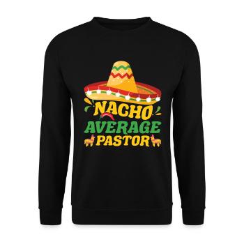 Nacho Average Pastor Preacher Religious Leader - Unisex Sweatshirt - black - Front - Alina (178cm) & Michal (187cm)