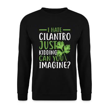 Je déteste la coriandre, je plaisante sur le design - Sweat-shirt Unisexe - noir - Devant - Alina (178cm) & Michal (187cm)