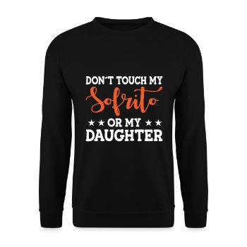 Design « Ne touchez pas à mon Sofrito ou à ma fille » - Sweat-shirt Unisexe - noir - Devant - Alina (178cm) & Michal (187cm)
