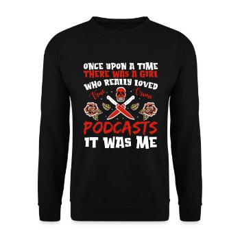 Once Upon A Time True Crime Podcasts It Was Me - Unisex Sweatshirt - black - Front - Alina (178cm) & Michal (187cm)