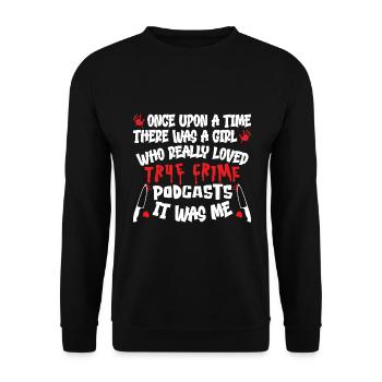 True Crime Show Once Upon A Time True Crime - Unisex Sweatshirt - black - Front - Alina (178cm) & Michal (187cm)