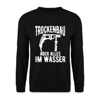 Drywaller, journeyman, craftsman, master drywall builder - Unisex Sweatshirt - black - Front - Alina (178cm) & Michal (187cm)