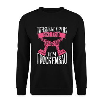 Drywall Builder Women Craftsman Drywall Builder - Unisex Sweatshirt - black - Front - Alina (178cm) & Michal (187cm)