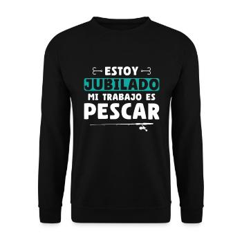 I'm retired, my job is to fish - Unisex Sweatshirt - black - Front - Alina (178cm) & Michal (187cm)