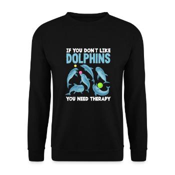 Wenn Du Delfine Nicht Magst Brauchst Du Therapie - Unisex Pullover - Schwarz - Vorne - Alina (178cm) & Michal (187cm)