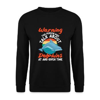 Warning: This person may be talking about dolphins at any time. - Unisex Sweatshirt - black - Front - Alina (178cm) & Michal (187cm)