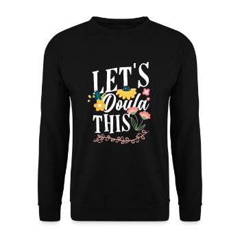 Doula Geschenk Doula Doulas - Unisex Pullover - Schwarz - Vorne - Alina (178cm) & Michal (187cm)