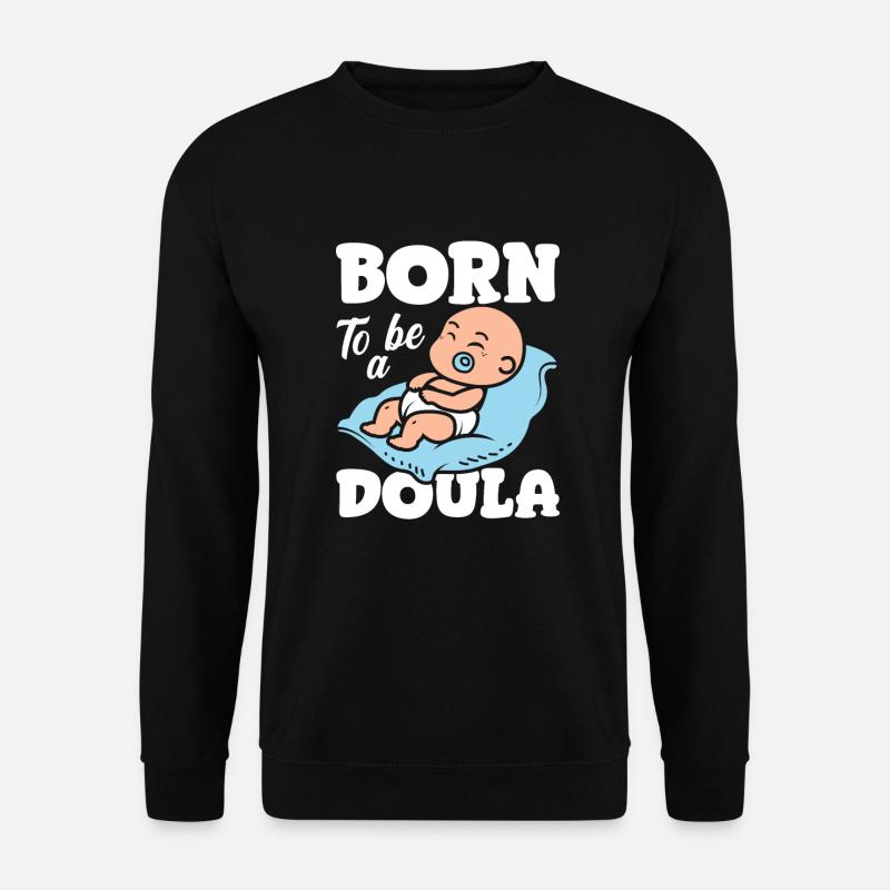Doula Gift Doula Doulas - Unisex Sweatshirt - black