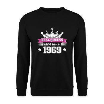 Real queens were born in 1969 Birthday - Unisex Sweatshirt - black - Front - Alina (178cm) & Michal (187cm)