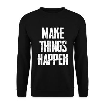 Make Things Happen - Unisex Pullover - Schwarz - Vorne - Alina (178cm) & Michal (187cm)