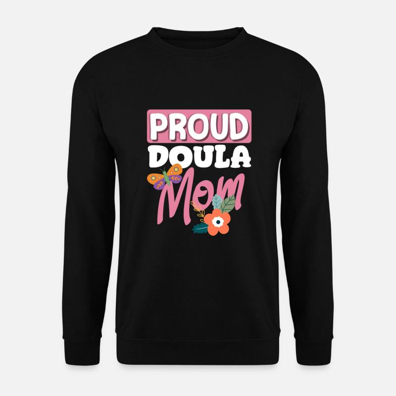 Doula Gift Doula Doulas - Unisex Sweatshirt - black