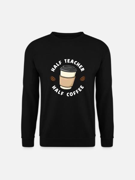 Drôle de professeur Cadeau d’enseignant - Sweat-shirt Unisexe - noir