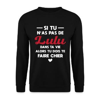 Si Tu N as Pas De Lulu Dans Ta Vie Cadeau - Sweat-shirt Unisexe - noir - Devant - Alina (178cm) & Michal (187cm)