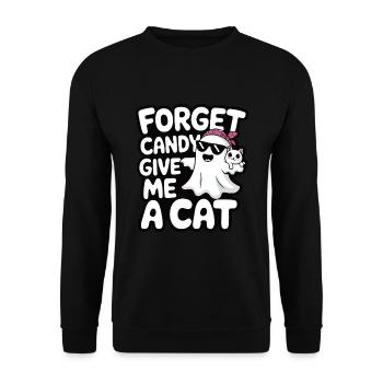 Halloween Cat Forget Candy Give Me A Cat - Unisex Sweatshirt - black - Front - Alina (178cm) & Michal (187cm)