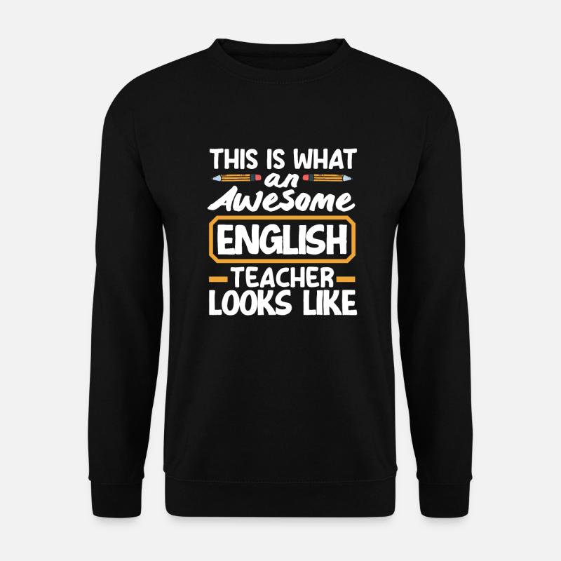 Funny Teacher Teacher Gift - Unisex Sweatshirt - black