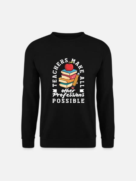 Funny Teacher Teacher Gift - Unisex Sweatshirt - black