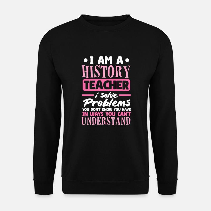 Funny Teacher Teacher Gift - Unisex Sweatshirt - black