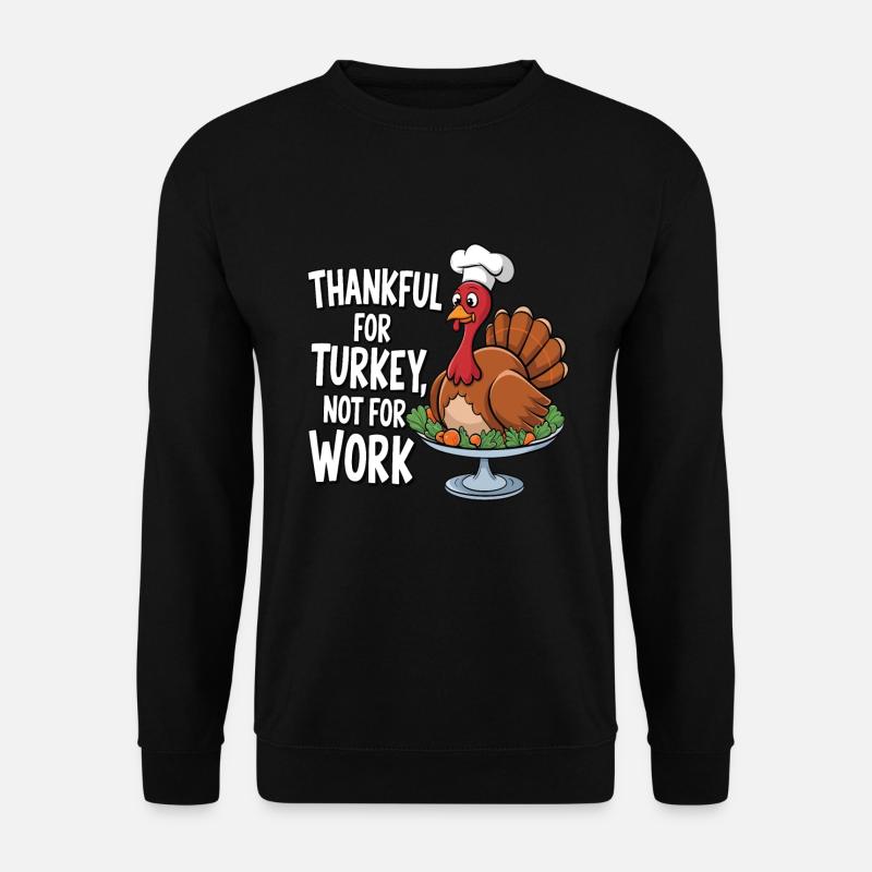 Funny Thanksgiving Turkey - Unisex Sweatshirt - black