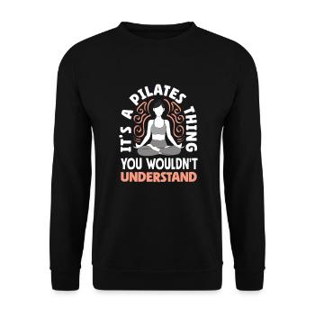 Pilates is only understood by real fans - Unisex Sweatshirt - black - Front - Alina (178cm) & Michal (187cm)