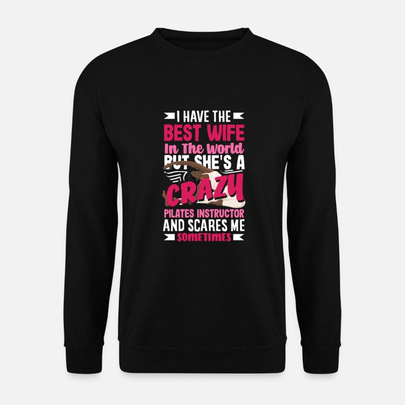 Beste Ehefrau Crazy Pilates Trainerin - Unisex Pullover - Schwarz