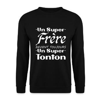 Un super frère devient toujours un super tonton - Sweat-shirt Unisexe - noir - Devant - Alina (178cm) & Michal (187cm)