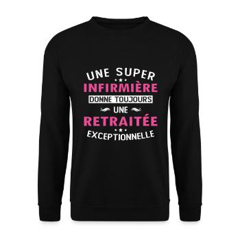 Une super infirmière donne toujours une retraitée - Sweat-shirt Unisexe - noir - Devant - Alina (178cm) & Michal (187cm)