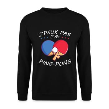J'peux pas J'ai Ping pong Humour Cadeau - Sweat-shirt Unisexe - noir - Devant - Alina (178cm) & Michal (187cm)
