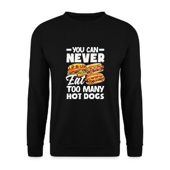 Never eat too many hot dogs - Unisex Sweatshirt - black - Front - Alina (178cm) & Michal (187cm)