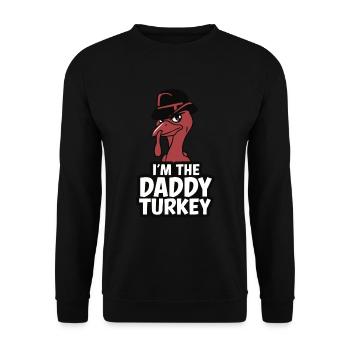 Daddy Turkey Thanksgiving - Unisex Pullover - Schwarz - Vorne - Alina (178cm) & Michal (187cm)