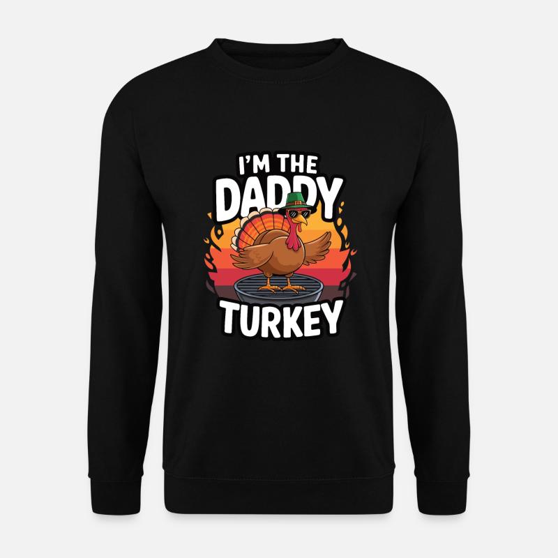 Daddy Turkey Thanksgiving - Unisex Sweatshirt - black