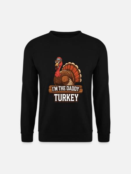 Daddy Turkey Thanksgiving - Unisex Pullover - Schwarz