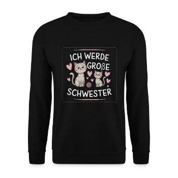 Ich werde eine große Schwester Katze Katzen - Unisex Pullover - Schwarz - Vorne - Alina (178cm) & Michal (187cm)