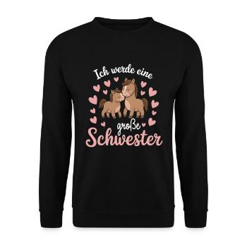 Ich werde eine große Schwester Pferd Pferde - Unisex Pullover - Schwarz - Vorne - Alina (178cm) & Michal (187cm)