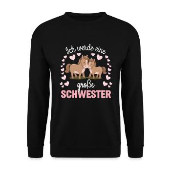 Ich werde eine große Schwester Pferd Pferde - Unisex Pullover - Schwarz - Vorne - Alina (178cm) & Michal (187cm)