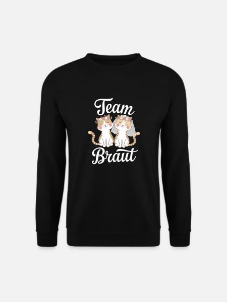 Team Braut Katze Kätzchen Verlobung JGA - Unisex Pullover - Schwarz